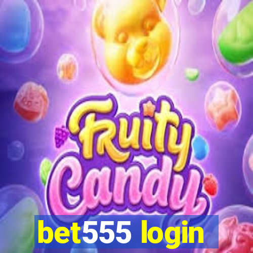 bet555 login